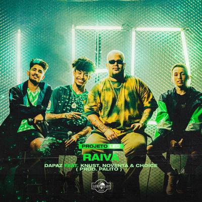 Raiva By DaPaz, Choice, Knust, Noventa's cover