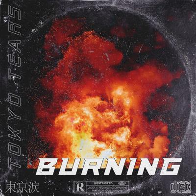 Burning By Tokyo Tears's cover