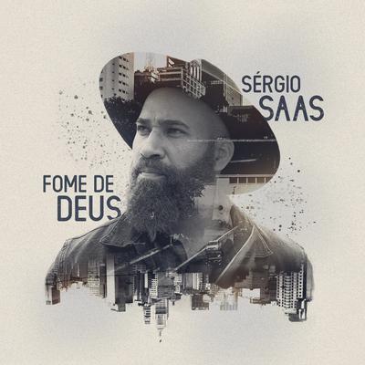 Fome de Deus (Playback) By Sérgio Saas's cover