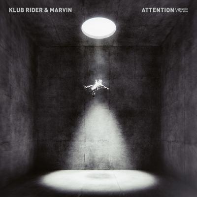 Attention (Acoustic Version) By Klub Rider, Marvin's cover
