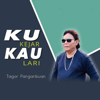 Kukejar Kau Lari's cover