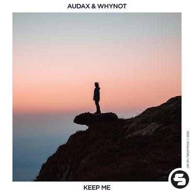 Keep Me By Audax, WhyNot Music's cover