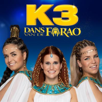 Dans van de farao (feat. Studio 100) By K3's cover