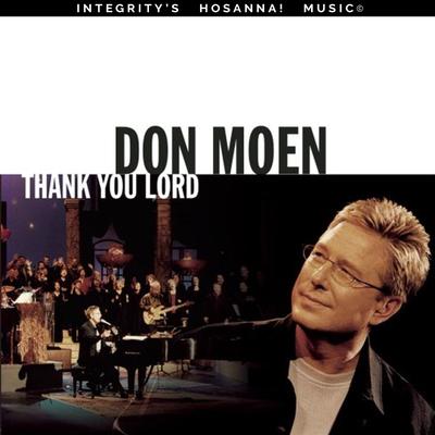 Jesus You Are My Healer [Live] By Don Moen, Integrity's Hosanna! Music's cover