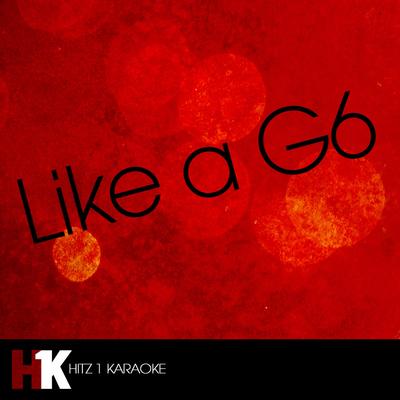 Like a G6 By Like a G6 Karaoke's cover