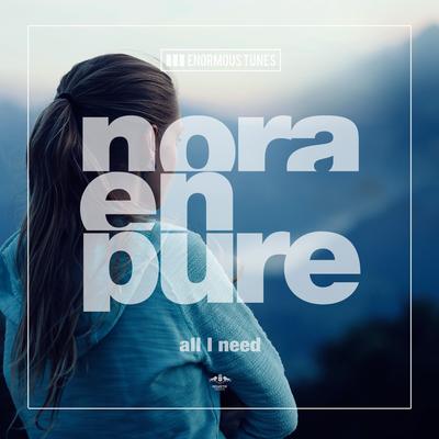 All I Need By Nora En Pure's cover