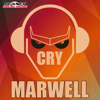 Cry (Disco Mix) By Marwell's cover