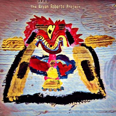 The Bryan Roberts Project's cover