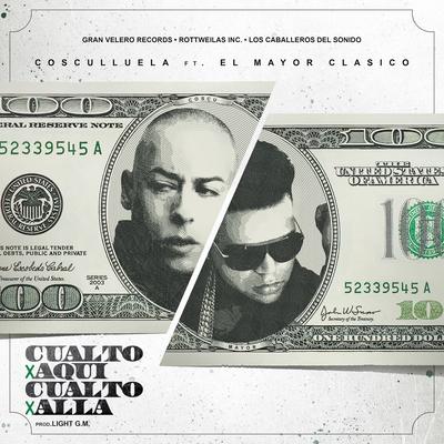 Cualto Por Aqui, Cualto Por Alla (feat. El Mayor Clasico) By Cosculluela's cover