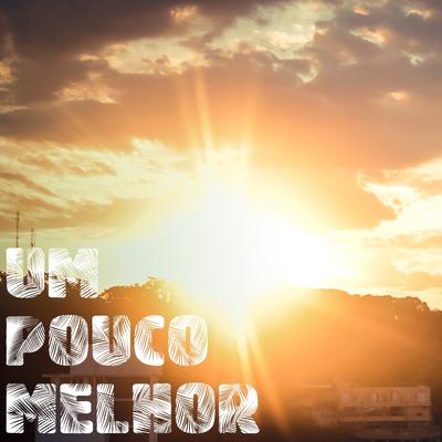 Um Pouco Melhor By Dalsin, Eddy's cover