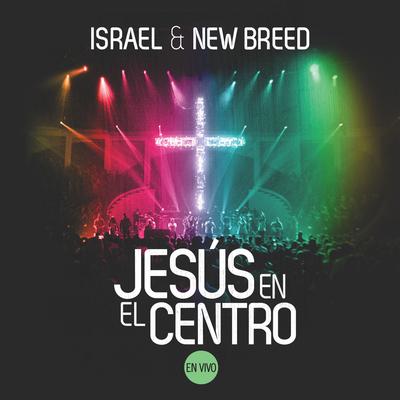 Tu presencia es el Cielo By Israel & New Breed's cover