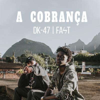 A Cobrança By Favela Cria, Dk 47, fÄst's cover