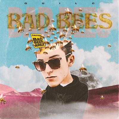 Bad Bees By GUILC's cover
