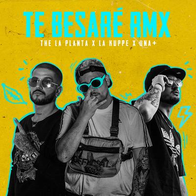 Te Besaré (Remix) By BM, La Kuppe, Una Más's cover