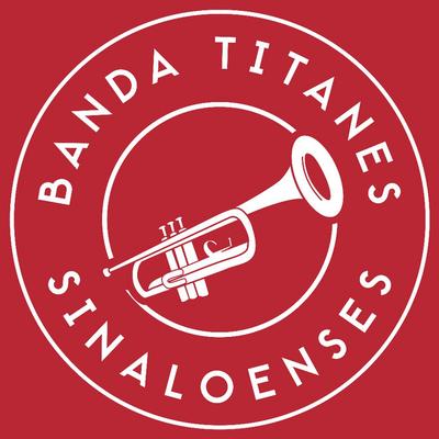 Banda Titanes Sinaloenses's cover