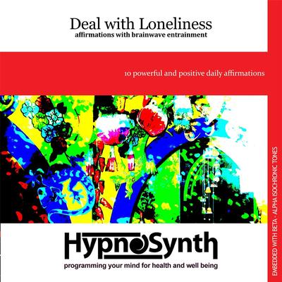 Deal With Loneliness By Hypnosynth's cover