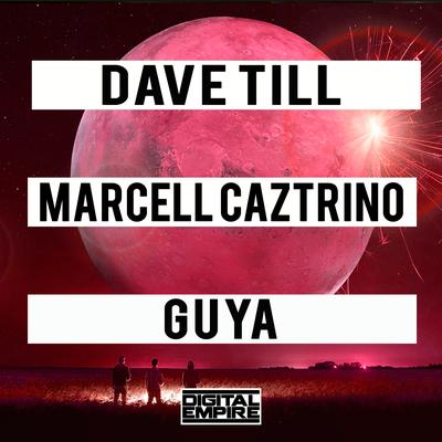 Guya (Original Mix) By Dave Till, Marcell Caztrino's cover