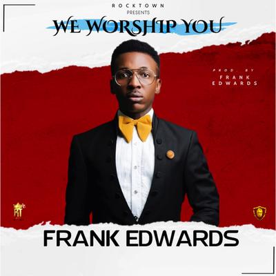 WE WORSHIP YOU's cover