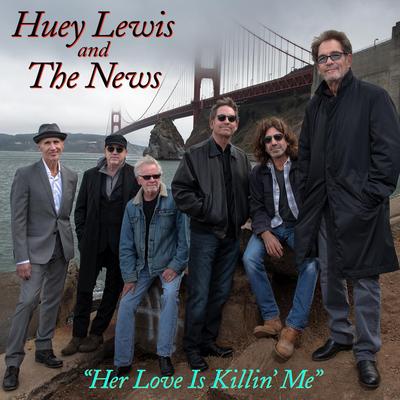 Her Love Is Killin' Me By Huey Lewis & The News's cover