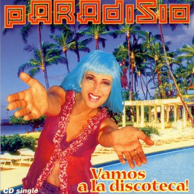 Vamos a la Discoteca (Video Edit) By Paradisio's cover