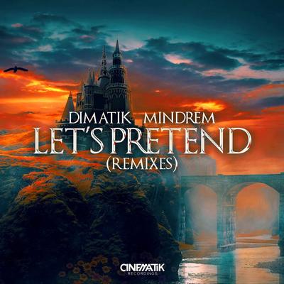 Let's Pretend (Remixes)'s cover