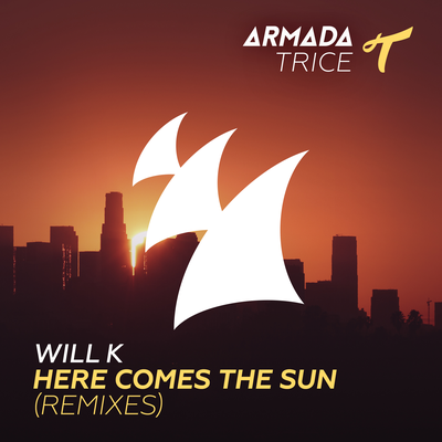 Here Comes The Sun (Tom Staar Radio Edit) By WILL K's cover