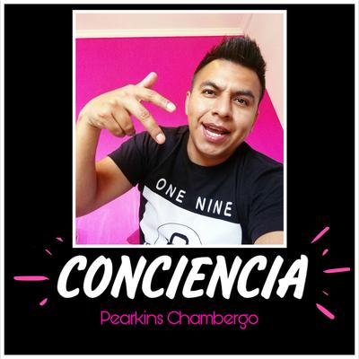 Conciencia By Hebert Vargas, GAONA, N’Samble, Elvis Gustavo, Lucas Sugo, Danays Gonzalez Llovet, Javier Solis-Vila, Jairo Antony, Pearkins Chambergo, Agrupación Mikaela, Huguito  su cumbia choke, Codigo Fher, Agrupacion Registro, Katy Jara, Vearlinz Chambergo's cover