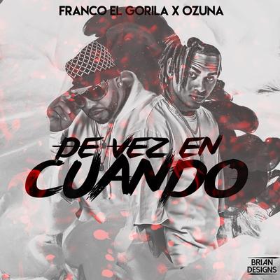 De Vez en Cuando By Franco "El Gorilla", Ozuna's cover