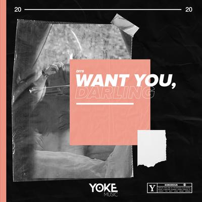 Want You, Darling By Diys's cover