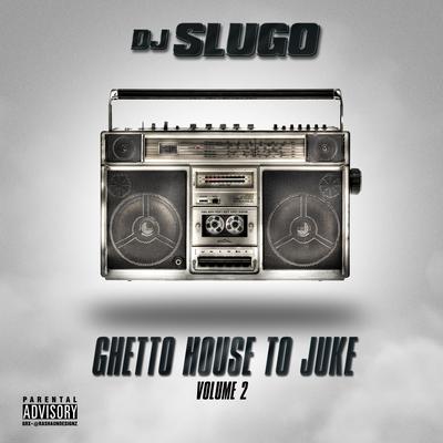 Ghetto House to Juke, Vol. 2 - EP's cover