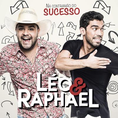 Na Contramão do Sucesso By Léo & Raphael's cover