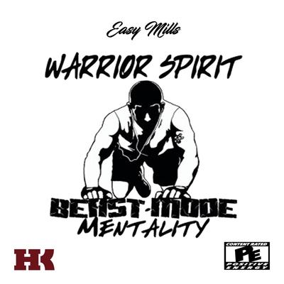 Warrior Spirit Beast Mode Mentality By Easy Mills's cover