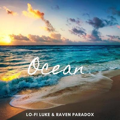 Ocean By Raven Paradox, Lo-Fi Luke's cover