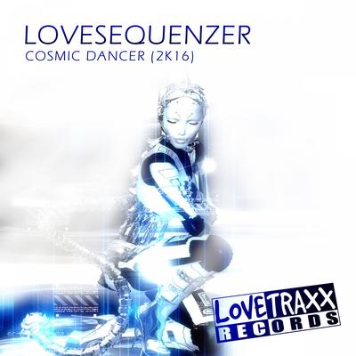 Cosmic Dancer (2K16 Radio Mix)'s cover