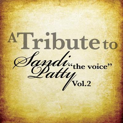 A Tribute to Sandi "The Voice" Patty: Songs of Faith Vol. 2's cover