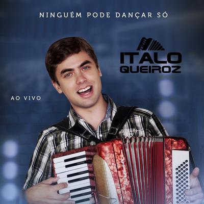 Fuxico (Live) [feat. Flávio Leandro] By Italo Queiroz, FLAVIO LEANDRO's cover