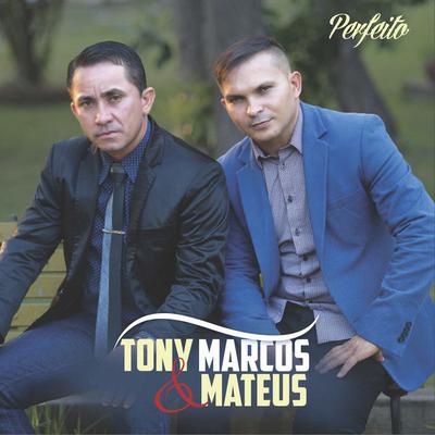 Tony Marcos e Mateus's cover