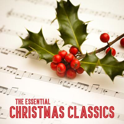 The Essential Christmas Classics's cover