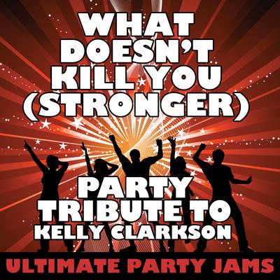 What Doesn't Kill You (Stronger)'s cover