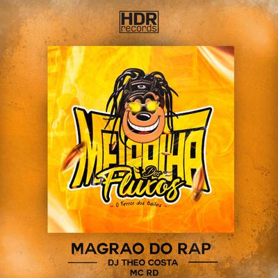 magrao do rap By DJ Theo Costa, Mc RD's cover