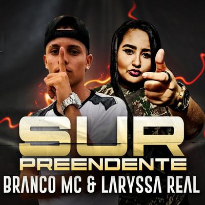 Surpreendente By Branco MC, Laryssa Real's cover