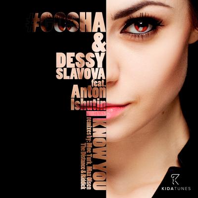 I Know You (Moe Turk Remix) By Gosha, Dessy Slavova, Anton Ishutin, Moe Turk's cover