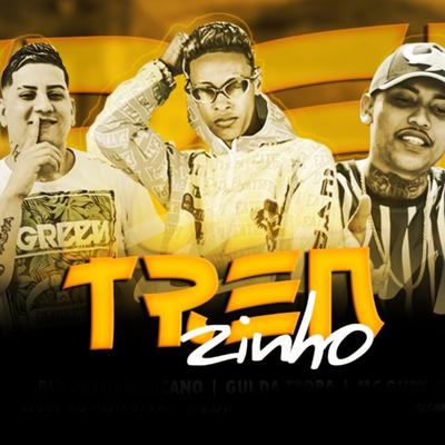 Trenzinho By Blk Pernambucano, Gui da Tropa, MC Gury's cover