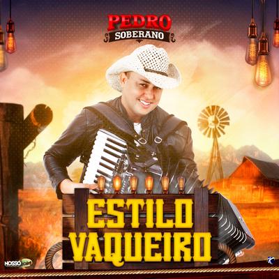 Estilo Vaqueiro By Pedro Soberano's cover