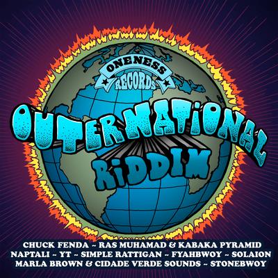 Outernational Riddim (Oneness Records Presents)'s cover