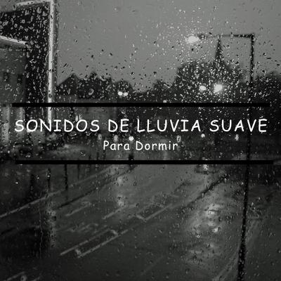 Sonidos de Lluvia Suave para Dormir, Pt. 44's cover