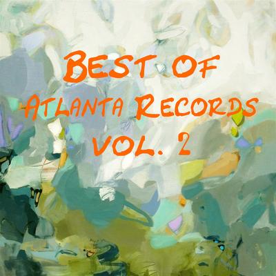 Best Of Atlanta Records, Vol. 2's cover