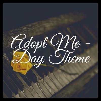 Adopt Me - Day Theme (Piano Version)'s cover