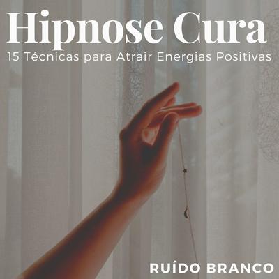 Hipnose Cura By Ansiedade Tratamento's cover