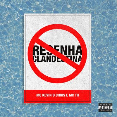 Resenha Clandestina By Mc Th, MC Kevin o Chris's cover